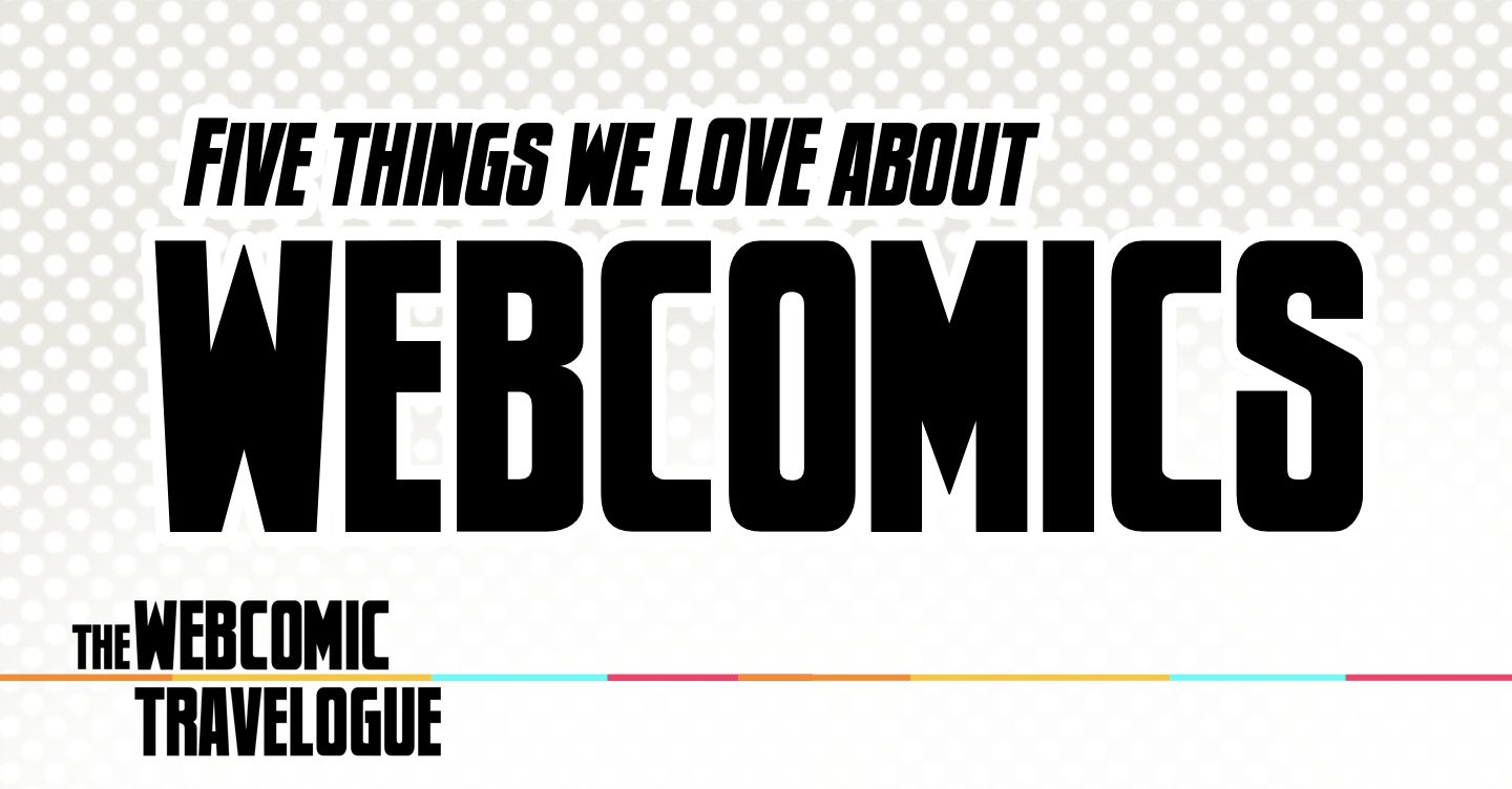 Five Things We Love About Webcomics